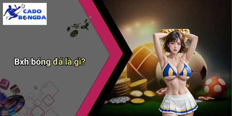 BXH Bóng Đá