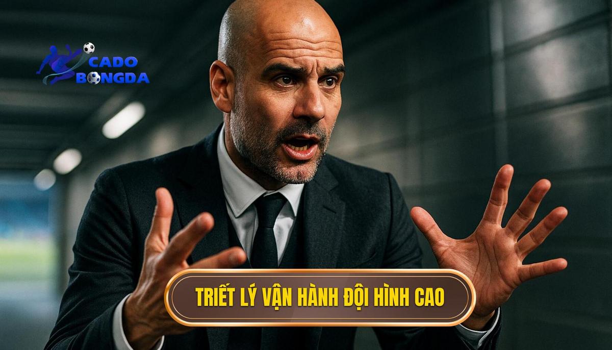 Bản chất và triết lý vận hành của chiến thuật đội hình cao