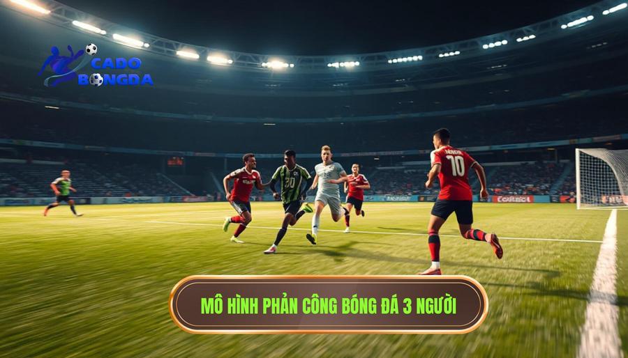Khái niệm và bản chất của Một pha phản công 3 người