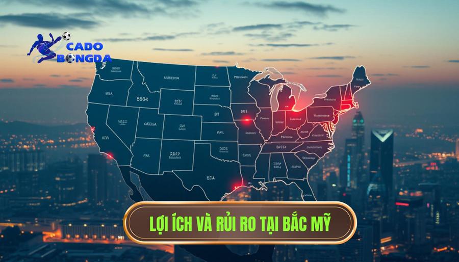 World Cup 2026 tổ chức ở đâu? TẤT TẦN TẬT THÔNG TIN VỀ KỲ ĐẠI HỘI LỊCH SỬ 3 Phân tích đa chiều: Lợi ích và rủi ro khi tổ chức tại Bắc Mỹ